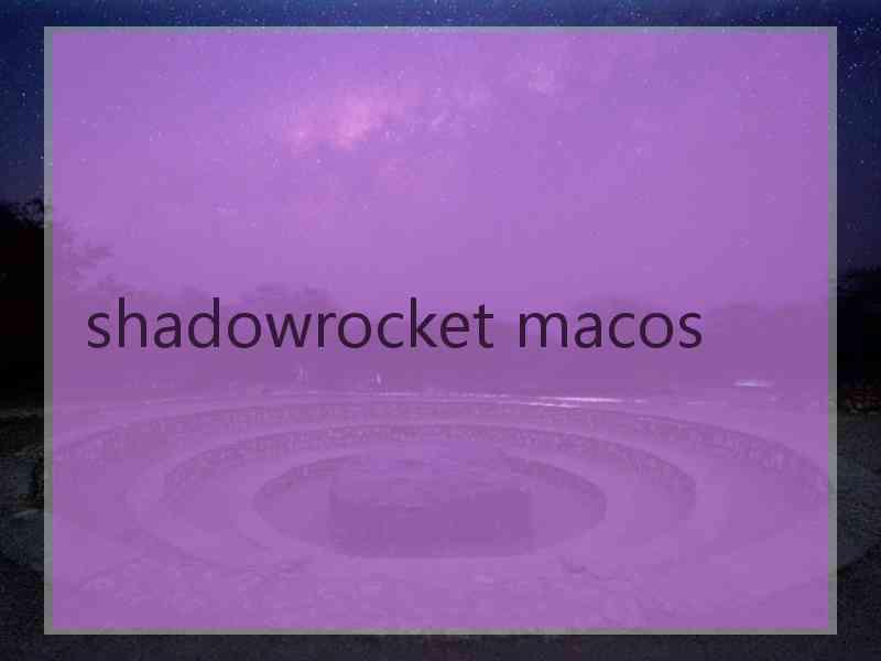 shadowrocket macos